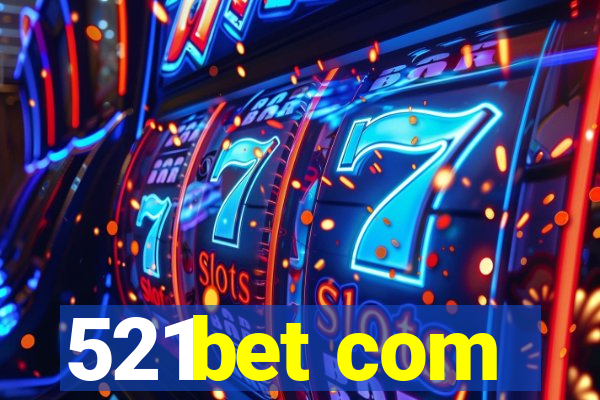 521bet com